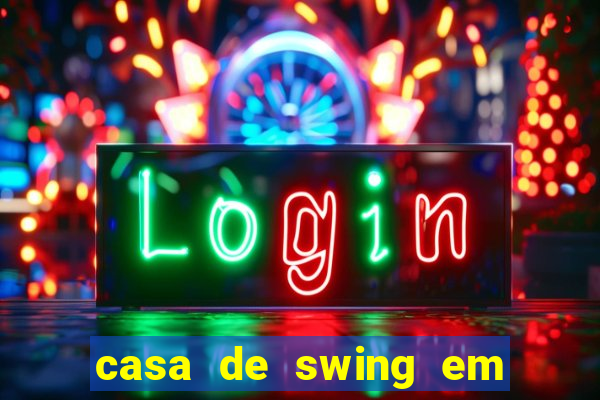 casa de swing em foz do iguaçu